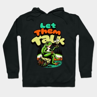 Let Them Talk Hoodie